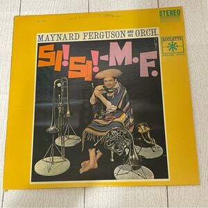 Maynard Ferguson And His Orchestra Si! Si! - M.F. Vinyl Album